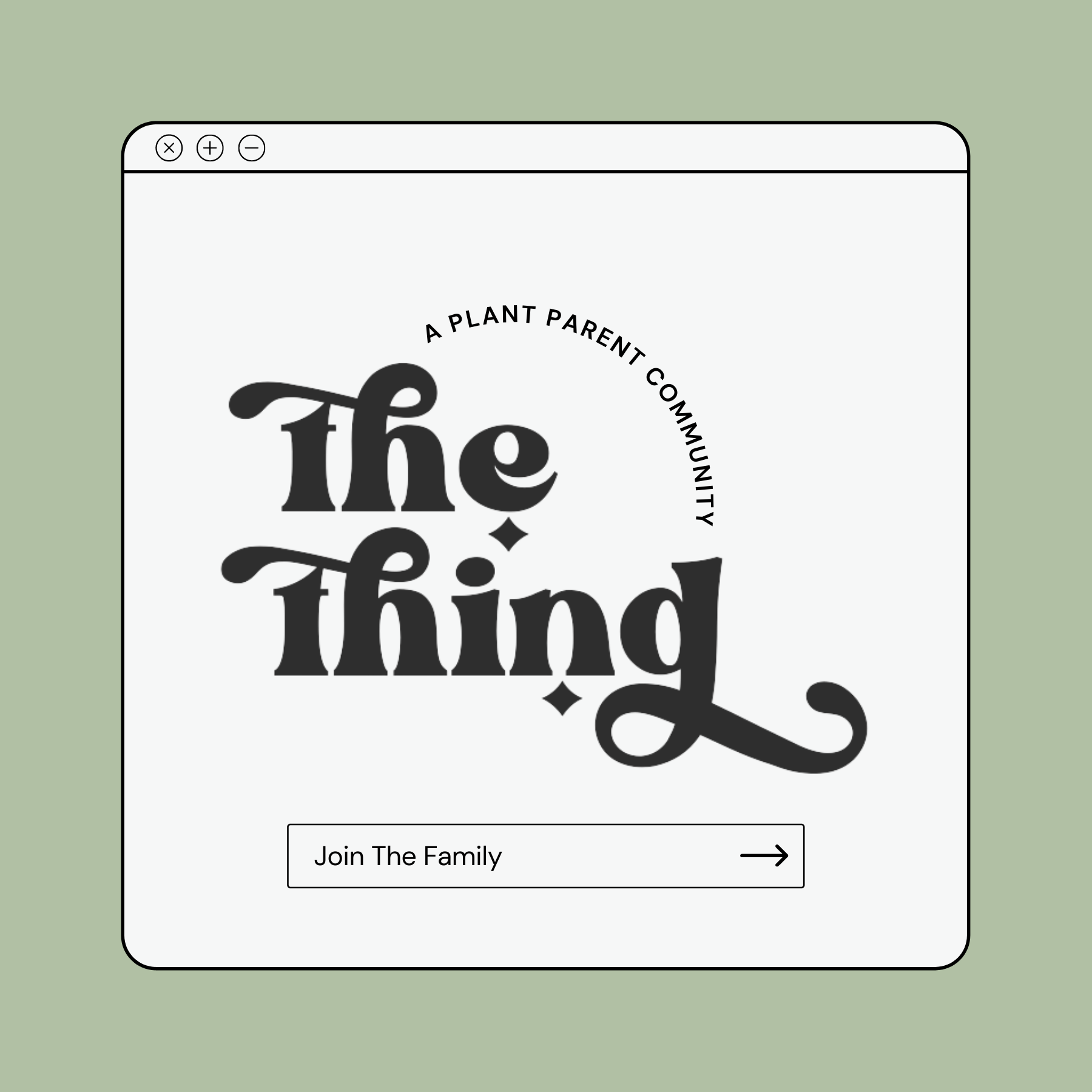 'The Thing' Membership A Plant Parent Community - Under Construction